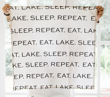 Load image into Gallery viewer, EAT. LAKE. SLEEP. REPEAT Tea Towel

